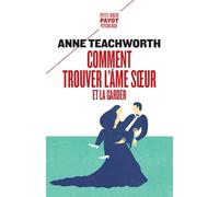 Comment trouver l'âme soeur et la garder