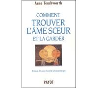Comment trouver l'âme soeur et la garder