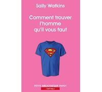 Comment trouver l'homme qu'il vous faut