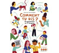 Comment tu dis ? Un grand livre en 17 langues Edition multilingue - Dulala - Syros Jeunesse - cartonné - Méthode de langue