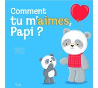 Comment tu m’aimes, Papi ?