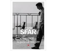 Comment tu parles de ton père