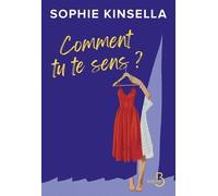 Comment tu te sens ? - Sophie Kinsella - Belfond - broché - Roman