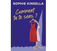 Comment tu te sens ? La nouvelle pépite de Sophie Kinsella