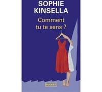 Comment tu te sens ? Sophie Kinsella (Auteur), Daphné Bernard (Traduction)