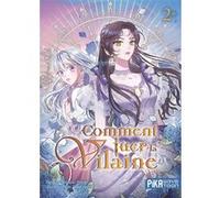 Your April, Haegi – Comment tuer la vilaine – Tome 2 – Manga broché – Pika Edition