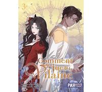Comment tuer la vilaine T03