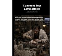Comment Tuer L'immortalité