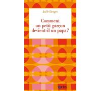 Comment un petit garçon devient-il un papa ?