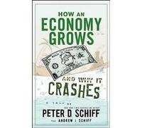 Comment une économie croît et pourquoi elle s'effondre
