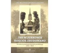 Comment une église a été construite à Jurkow