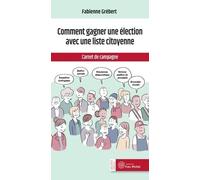 Comment Une Liste Citoyenne Peut Gagner Une Élection - Carnet De Campagne