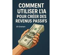 Comment utiliser l’IA pour créer des revenus passifs
