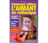 Comment utiliser l'aimant en radionique