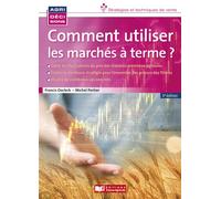 Comment utiliser les marches a terme 3ème édition - Patrick Declerck - France Agricole Eds - broché - Etude
