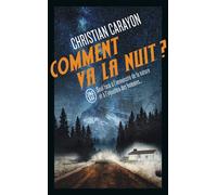 Comment va la nuit ? - Christian Carayon - J'ai Lu - Poche - Roman