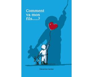 Comment va mon fils