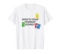 Comment va Votre Lundi ? 6" - "7" T-Shirt