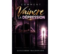 Comment vaincre la dépression