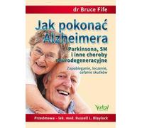 Comment vaincre la maladie d'Alzheimer, la maladie de Parkinson, la sclérose en plaques et d'autres maladies neurodégénératives ?
