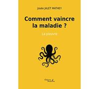 Comment vaincre la maladie ? - La pieuvre