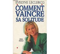 Comment vaincre sa solitude