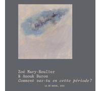 Comment Vas-Tu En Cette Période? - Notes Semi-Automatiques Sur L'amour Et La Mort