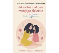Comment veiller à la santé de votre enfant (Buch auf Polnisch)