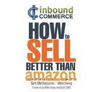 Comment vendre mieux qu'Amazon : eCommerce Inbound M... Book