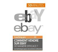 Comment Vendre Sur Ebay De Manière Efficace ? - Les Techniques Pour Une Annonce Attractive