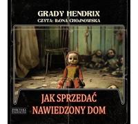 Comment vendre une maison hantée - Grady Hendrix (Buch auf Polnisch)
