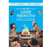 Comment vivaient les peuples primitifs Iwona Czarkowska (Buch auf Polnisch)