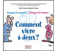Comment vivre à deux ?: Pourquoi les hommes... Pourquoi les femmes...
