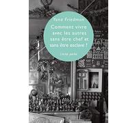 Comment vivre avec les autres sans etre chef et sans et - Yona Friedman - Eclat Eds De L' - Poche - Essai