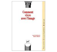 Comment Vivre Avec L'image
