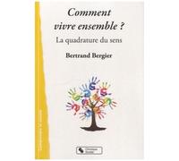 Comment Vivre Ensemble ? - La Quadrature Du Sens