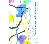 Comment vivre sur la planète terre: Oeuvre complète