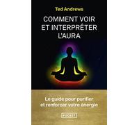 Comment Voir Et Interpréter L'aura