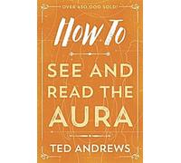 Comment voir et lire l'Aura