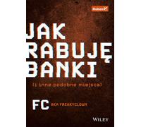 Comment voler les banques a.k.a. Freakyclown FC (Buch auf Polnisch)