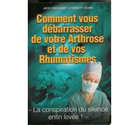Comment Vous Debarasser De Votre Arthrose Et De Vos Rhumatismes