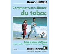 Comment vous libérer du tabac