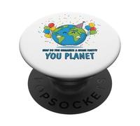 Comment Vous organisez Une fête Spatiale You Planet Funny Dad Joke Pun PopSockets PopGrip Adhésif