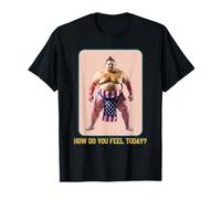 Comment vous sentez-vous aujourd'hui Sumo Meme T-Shirt
