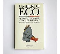 Comment voyager avec un saumon. Nouveaux pastiches et postiches