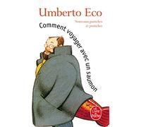 Comment voyager avec un saumon. Nouveaux pastiches et postiches