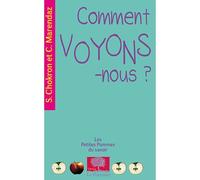 Comment voyons-nous ? Nouvelle édition - Sylvie Chokron - Le Pommier - Poche - Essai