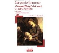 Comment Wang-Fô fut sauvé et autres nouvelles - Marguerite Yourcenar - Gallimard - Poche - Roman