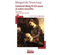 Comment Wang-Fô fut sauvé et autres nouvelles