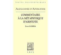 Commentaire À La Métaphysique D'aristote - Livre Gamma